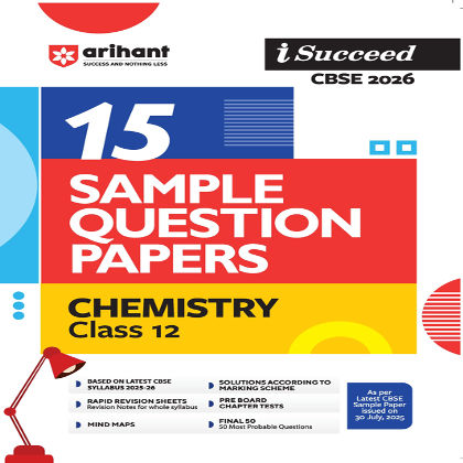 Arihant i-Succeed CBSE 2026— Chemistry Class 12 | 15 Sample Question Papers 